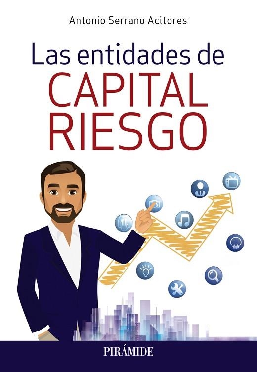 LAS ENTIDADES DE CAPITAL RIESGO | 9788436843101 | SERRANO ACITORES, ANTONIO | Llibreria Online de Vilafranca del Penedès | Comprar llibres en català