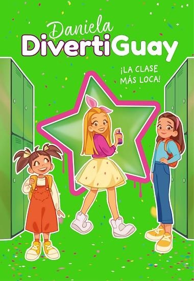 DANIELA DIVERTIGUAY 4 LA CLASE MÁS LOCA! (DANIELA DIVERTIGUAY 4) | 9788418318207 | DIVERTIGUAY, DANIELA | Llibreria Online de Vilafranca del Penedès | Comprar llibres en català