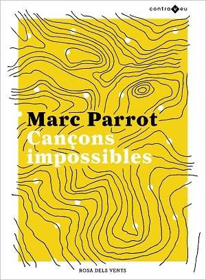 CANÇONS IMPOSSIBLES | 9788417909437 | PARROT, MARC | Llibreria Online de Vilafranca del Penedès | Comprar llibres en català