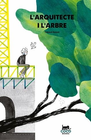 L’ARQUITECTE I L’ARBRE | 9788412177633 | RASSAT, THIBAUT | Llibreria Online de Vilafranca del Penedès | Comprar llibres en català