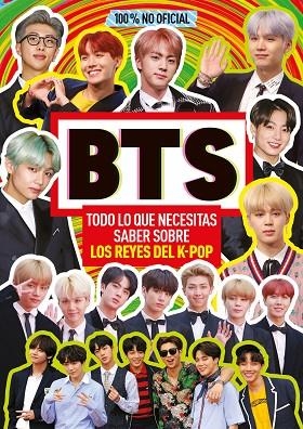 BTS TODO LO QUE NECESITAS SABER SOBRE LOS REYES DEL K-POP | 9788408223573 | VARIOS AUTORES | Llibreria Online de Vilafranca del Penedès | Comprar llibres en català