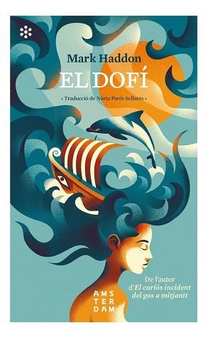 EL DOFÍ | 9788417918323 | HADDON, MARK | Llibreria Online de Vilafranca del Penedès | Comprar llibres en català