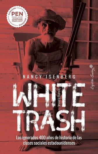 WHITE TRASH (ESCORIA BLANCA) | 9788412232479 | ISENBERG, NANCY | Llibreria Online de Vilafranca del Penedès | Comprar llibres en català