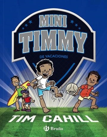 MINI TIMMY - DE VACACIONES | 9788469629123 | CAHILL, TIM | Llibreria Online de Vilafranca del Penedès | Comprar llibres en català