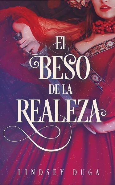 EL BESO DE LA REALEZA | 9788417886912 | DUGA, LINDSAY | Llibreria Online de Vilafranca del Penedès | Comprar llibres en català