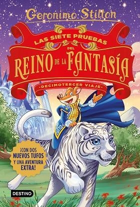 LAS SIETE PRUEBAS DEL REINO DE LA FANTASÍA DECIMOTERCER VIAJE | 9788408231516 | STILTON, GERONIMO | Llibreria Online de Vilafranca del Penedès | Comprar llibres en català