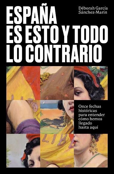 ESPAÑA ES ESTO Y TODO LO CONTRARIO | 9788499988238 | GARCÍA SÁNCHEZ-MARÍN, DÉBORAH | Llibreria Online de Vilafranca del Penedès | Comprar llibres en català