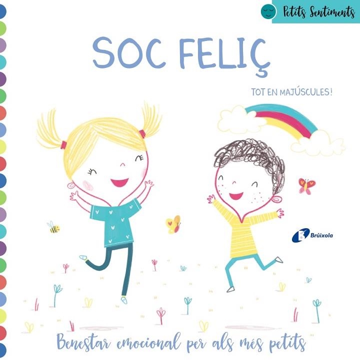 PETITS SENTIMENTS SOC FELIÇ | 9788499063911 | POITIER, ANTON | Llibreria Online de Vilafranca del Penedès | Comprar llibres en català