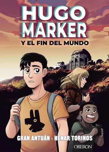 HUGO MARKER Y EL FIN DEL MUNDO | 9788441543133 | ANTUÁN, GRAN | Llibreria Online de Vilafranca del Penedès | Comprar llibres en català