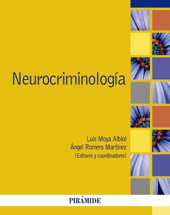 NEUROCRIMINOLOGÍA | 9788436843514 | MOYA ALBIOL, LUIS/ROMERO MARTÍNEZ, ÁNGEL | Llibreria Online de Vilafranca del Penedès | Comprar llibres en català