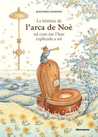 LA HISTÒRIA DE L’ARCA DE NOÈ TAL COM ME L’HAN EXPLICADA A MI | 9788417555412 | KASHIMA, KOICHIRO | Llibreria Online de Vilafranca del Penedès | Comprar llibres en català