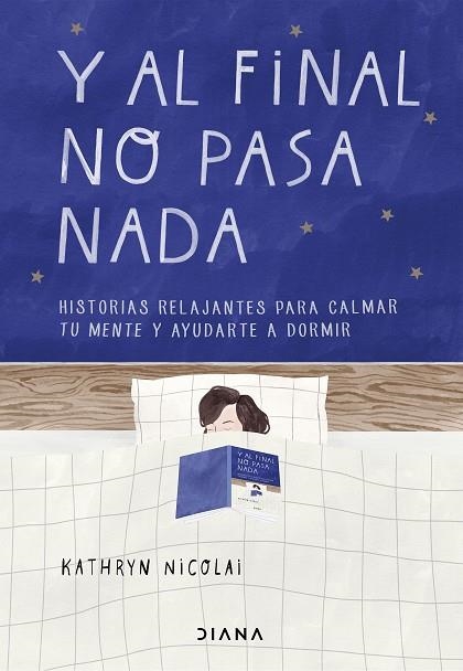 Y AL FINAL NO PASA NADA | 9788418118265 | NICOLAI, KATHRYN | Llibreria L'Odissea - Libreria Online de Vilafranca del Penedès - Comprar libros