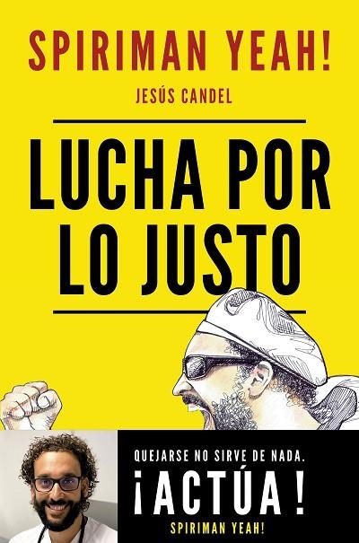 LUCHA POR LO JUSTO | 9788427047853 | SPIRIMAN YEAH! (JESÚS CANDEL) | Llibreria Online de Vilafranca del Penedès | Comprar llibres en català