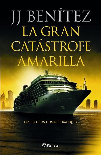 LA GRAN CATÁSTROFE AMARILLA | 9788408233886 | BENÍTEZ, J. J. | Llibreria L'Odissea - Libreria Online de Vilafranca del Penedès - Comprar libros