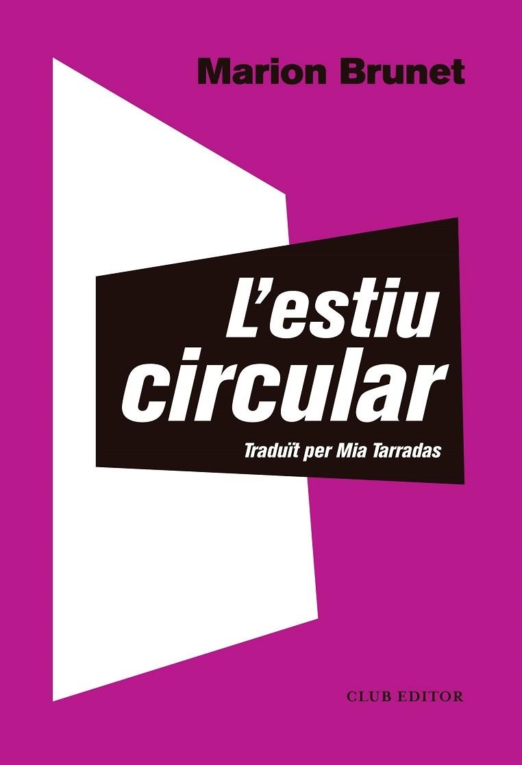 L'ESTIU CIRCULAR | 9788473292566 | BRUNET, MARION | Llibreria Online de Vilafranca del Penedès | Comprar llibres en català