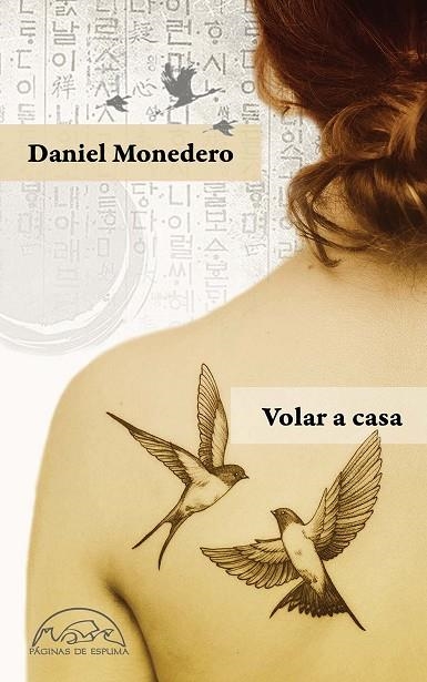 VOLAR A CASA | 9788483932834 | MONEDERO, DANIEL | Llibreria L'Odissea - Libreria Online de Vilafranca del Penedès - Comprar libros