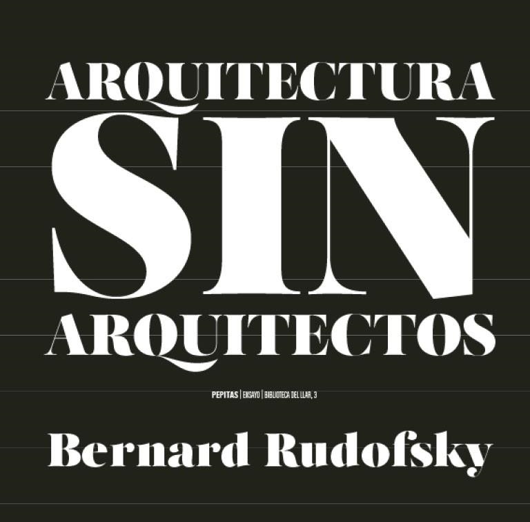 ARQUITECTURA SIN ARQUITECTOS | 9788417386559 | RUDOFSKY, BERNARD | Llibreria Online de Vilafranca del Penedès | Comprar llibres en català