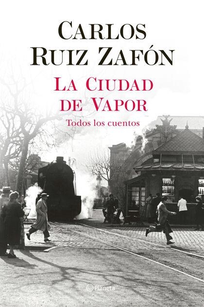 LA CIUDAD DE VAPOR | 9788408235002 | RUIZ ZAFÓN, CARLOS | Llibreria L'Odissea - Libreria Online de Vilafranca del Penedès - Comprar libros