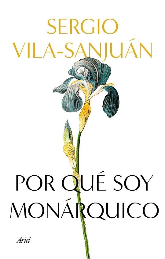 POR QUÉ SOY MONÁRQUICO | 9788434433113 | VILA-SANJUÁN, SERGIO | Llibreria L'Odissea - Libreria Online de Vilafranca del Penedès - Comprar libros