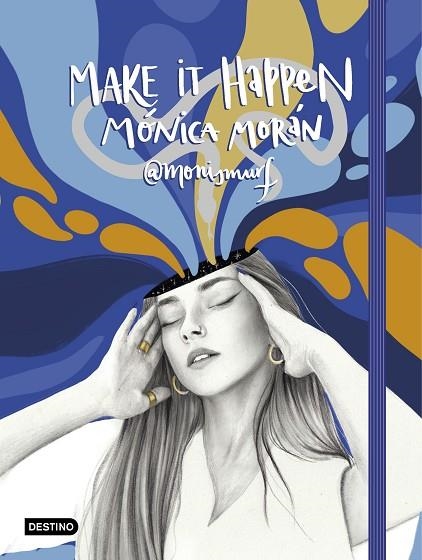 MAKE IT HAPPEN | 9788408234333 | MORÁN, MÓNICA | Llibreria L'Odissea - Libreria Online de Vilafranca del Penedès - Comprar libros