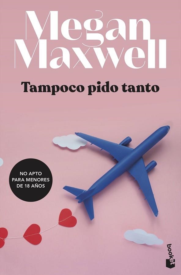 TAMPOCO PIDO TANTO | 9788408234784 | MAXWELL, MEGAN | Llibreria Online de Vilafranca del Penedès | Comprar llibres en català