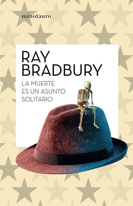 LA MUERTE ES UN ASUNTO SOLITARIO | 9788445007655 | BRADBURY, RAY | Llibreria Online de Vilafranca del Penedès | Comprar llibres en català