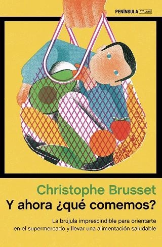 Y AHORA QUÉ COMEMOS? | 9788499429045 | BRUSSET, CHRISTOPHE | Llibreria Online de Vilafranca del Penedès | Comprar llibres en català