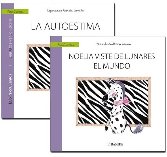 LA AUTOESTIMA MUCHO MAS QUE UN CUENTO NOELIA VISTE DE LUNARES EL MUNDO | 9788436843064 | GARCÍA SANCHO, ESPERANZA/BORDA CRESPO, MARÍA ISABEL | Llibreria Online de Vilafranca del Penedès | Comprar llibres en català