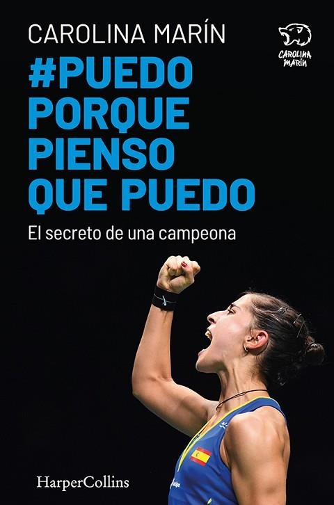 PUEDO PORQUE PIENSO QUE PUEDO. EL SECRETO DE UNA CAMPEONA | 9788491394747 | MARÍN, CAROLINA | Llibreria Online de Vilafranca del Penedès | Comprar llibres en català