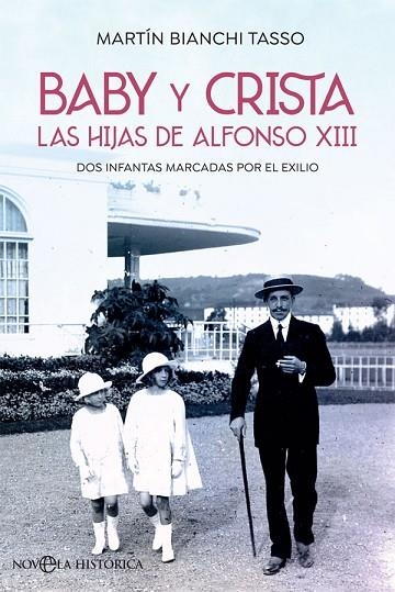 BABY Y CRISTA. LAS HIJAS DE ALFONSO XIII | 9788491649076 | BIANCHI TASSO, MARTÍN | Llibreria Online de Vilafranca del Penedès | Comprar llibres en català