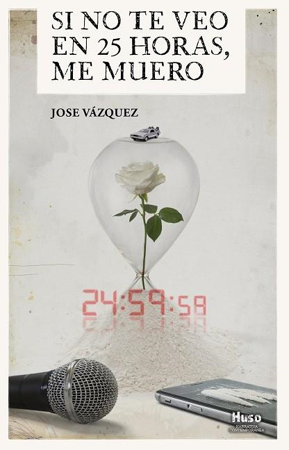 SI NO TE VEO EN 25 HORAS, ME MUERO | 9788412146554 | VÁZQUEZ, JOSÉ | Llibreria Online de Vilafranca del Penedès | Comprar llibres en català