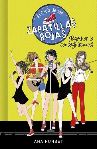 ¡TOGETHER LO CONSEGUIREMOS! (SERIE EL CLUB DE LAS ZAPATILLAS ROJAS 18) | 9788418038792 | PUNSET, ANA | Llibreria Online de Vilafranca del Penedès | Comprar llibres en català