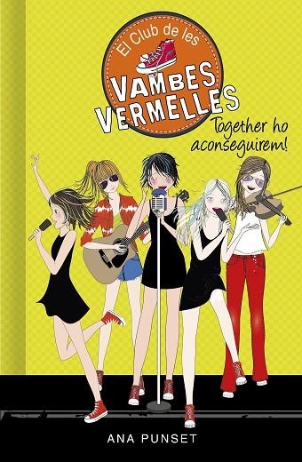 TOGETHER HO ACONSEGUIREM! (SÈRIE EL CLUB DE LES VAMBES VERMELLES 18) | 9788418038785 | PUNSET, ANA | Llibreria Online de Vilafranca del Penedès | Comprar llibres en català