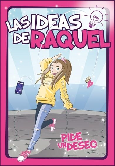 PIDE UN DESEO (LAS IDEAS DE RAQUEL 1) | 9788448856281 | LAS IDEAS DE RAQUEL | Llibreria Online de Vilafranca del Penedès | Comprar llibres en català