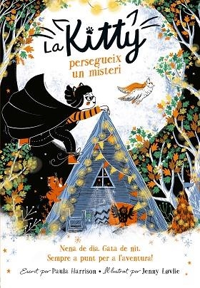 LA KITTY PERSEGUEIX UN MISTERI (=^LA KITTY^=) | 9788420451541 | HARRISON, PAULA | Llibreria Online de Vilafranca del Penedès | Comprar llibres en català