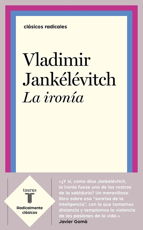 LA IRONÍA | 9788430622573 | JANKÉLÉVITCH, VLADIMIR | Llibreria L'Odissea - Libreria Online de Vilafranca del Penedès - Comprar libros