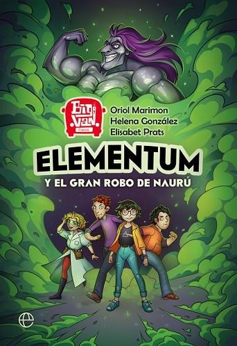 ELEMENTUM Y EL GRAN ROBO DE NAURÚ | 9788491649403 | MARIMON, ORIOL/GONZÁLEZ BURÓN, HELENA/PRATS ALFONSO, ELISABET | Llibreria Online de Vilafranca del Penedès | Comprar llibres en català