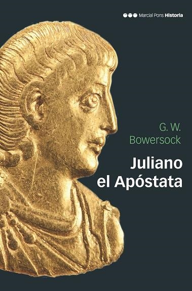 JULIANO EL APÓSTATA | 9788417945169 | BOWERSOCK, GLEN WARREM | Llibreria Online de Vilafranca del Penedès | Comprar llibres en català