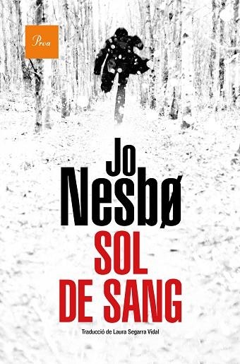 SOL DE SANG | 9788475888514 | NESBO, JO | Llibreria L'Odissea - Libreria Online de Vilafranca del Penedès - Comprar libros