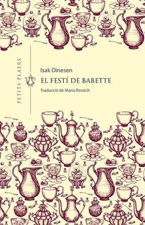 EL FESTÍ DE BABETTE | 9788417998660 | DINESEN, ISAK | Llibreria Online de Vilafranca del Penedès | Comprar llibres en català