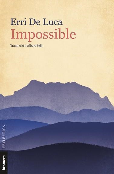 IMPOSSIBLE | 9788413580449 | DE LUCA, ERRI | Llibreria Online de Vilafranca del Penedès | Comprar llibres en català