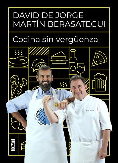 COCINA SIN VERGÜENZA | 9788418006968 | DE JORGE, DAVID/BERASATEGUI, MARTÍN | Llibreria Online de Vilafranca del Penedès | Comprar llibres en català