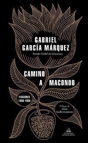 CAMINO A MACONDO | 9788439737834 | GARCÍA MÁRQUEZ, GABRIEL | Llibreria Online de Vilafranca del Penedès | Comprar llibres en català