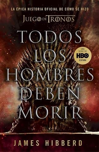 TODOS LOS HOMBRES DEBEN MORIR | 9788401025570 | HIBBERD, JAMES | Llibreria Online de Vilafranca del Penedès | Comprar llibres en català