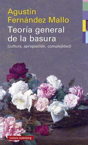 TEORÍA GENERAL DE LA BASURA- RÚSTEGA | 9788418526046 | FERNÁNDEZ MALLO, AGUSTÍN | Llibreria L'Odissea - Libreria Online de Vilafranca del Penedès - Comprar libros