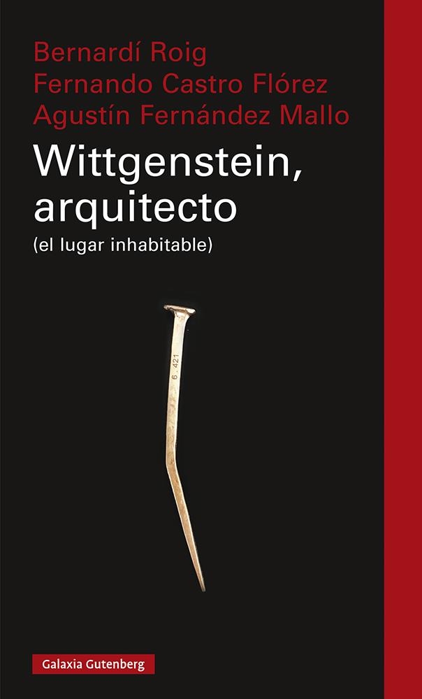 WITTGENSTEIN ARQUITECTO | 9788418218477 | ROIG, BERNARDÍ/CASTRO FLÓREZ, FERNANDO/FERNÁNDEZ MALLO, AGUSTÍN | Llibreria Online de Vilafranca del Penedès | Comprar llibres en català