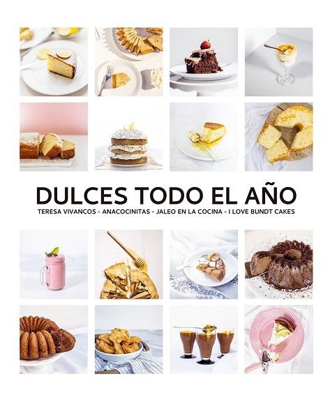 DULCES TODO EL AÑO | 9788412033427 | VIVANCOS, TERESA/MAYORA, IÑAKI/QUEVEDO, BEATRIZ/ANTEQUINO, ANA | Llibreria Online de Vilafranca del Penedès | Comprar llibres en català