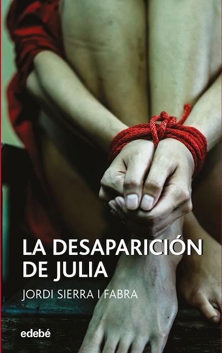 LA DESAPARICIÓN DE JULIA | 9788468349183 | SIERRA I FABRA, JORDI | Llibreria L'Odissea - Libreria Online de Vilafranca del Penedès - Comprar libros