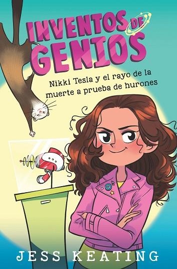 NIKKI TESLA Y EL RAYO DE LA MUERTE A PRUEBA DE HURONES | 9788468349244 | KEATING, JESS | Llibreria Online de Vilafranca del Penedès | Comprar llibres en català