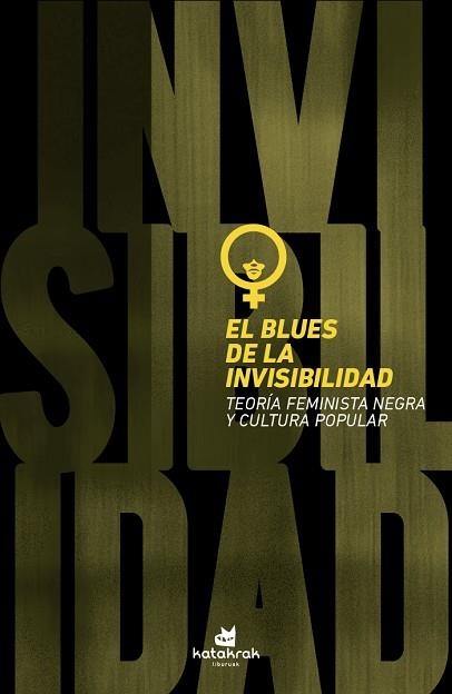 EL BLUES DE LA INVISIBILIDAD | 9788416946273 | WALLACE, MICHELE | Llibreria Online de Vilafranca del Penedès | Comprar llibres en català